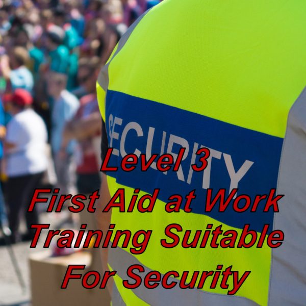 Level 3 FAW training online, suitable for security guards.